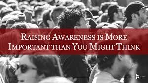 The Importance of Raising Awareness